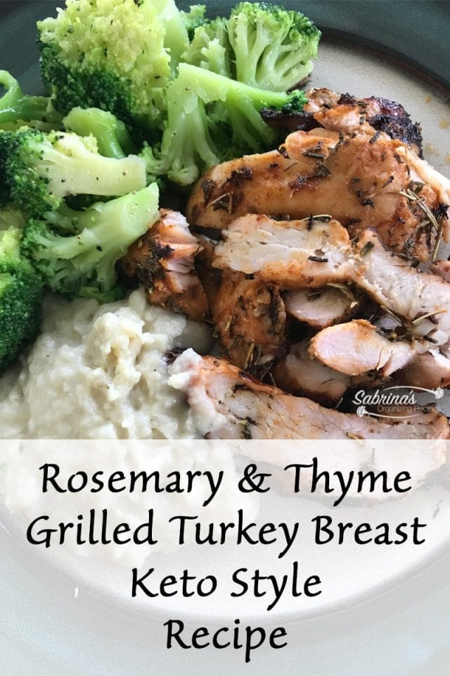 Grilled Turkey Breast Keto Style Recipe Sabrinas Organizing