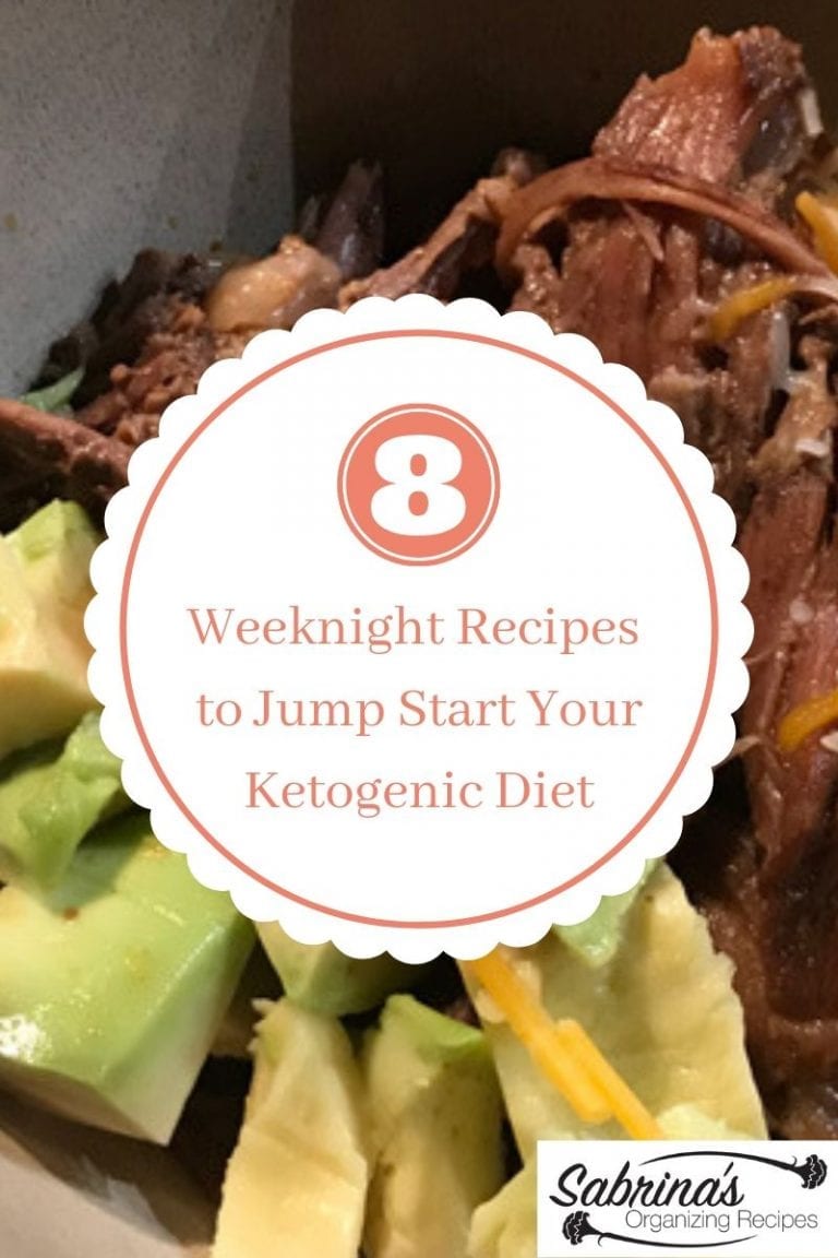8 Keto Weeknight Recipes to Start a Ketogenic Diet Sabrinas Organizing