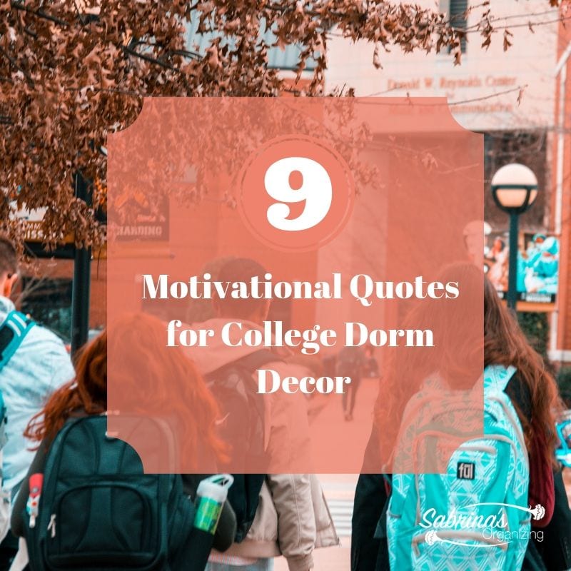 9 Motivational Quotes for College Dorm Decor