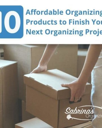 10 Affordable Organizing Products to Finish Your Next Organizing Project