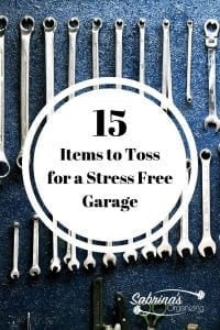 15 Items to Toss for a Stress Free Garage