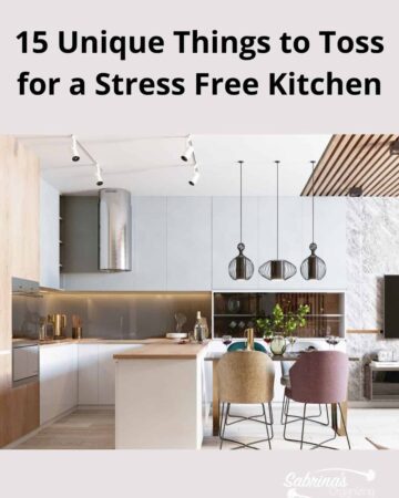 15 Unique Things to Toss for a Stress Free Kitchen - featured image