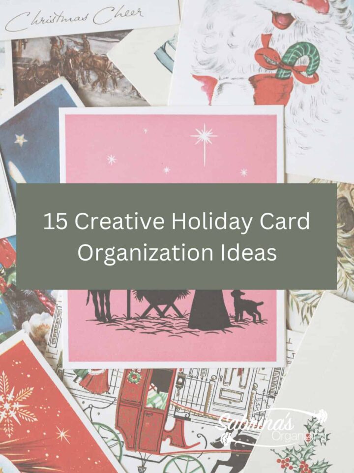 15 creative holiday card organization ideas - featured image - it has cards on it with a title of the post in the middle.