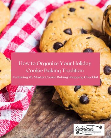 How to Organize Your Holiday Cookie Baking Tradition Featuring My Master Cookie Baking Shopping Checklist - Post featured image
