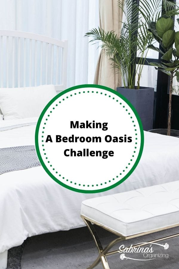 Making A Bedroom Oasis Challenge