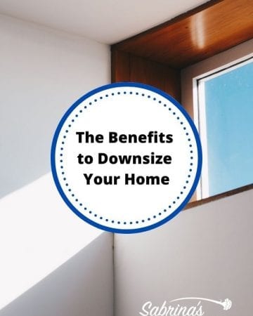 The Benefits to Downsize Your Home