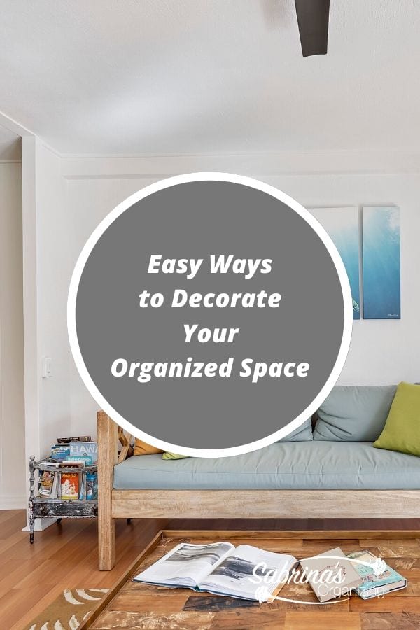 Easy ways to decorate your organized space