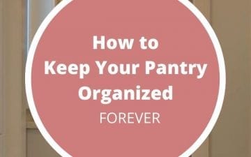 how to keep your pantry organized forever