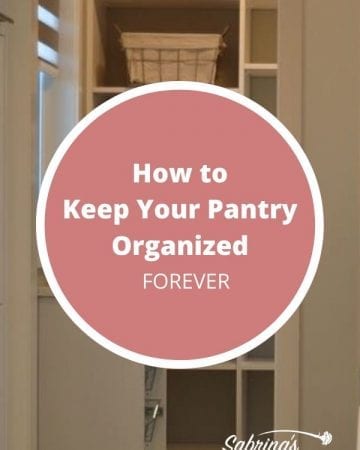 how to keep your pantry organized forever