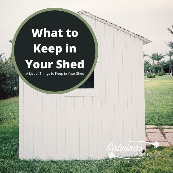 What to keep in your shed