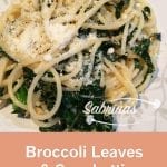 Broccoli Leaves and Spaghetti Recipe