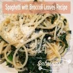 Broccoli Leaves and Spaghetti Recipe