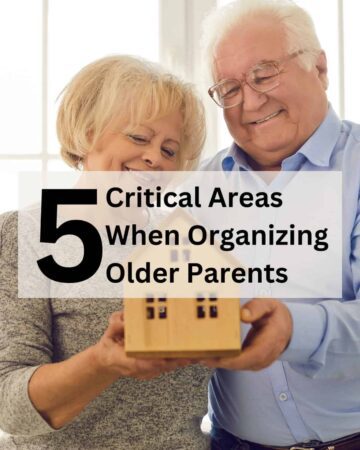 5 Critical Areas when Organizing Older Parents - featured image #organizingolderparents by Sabrina's Organizing
