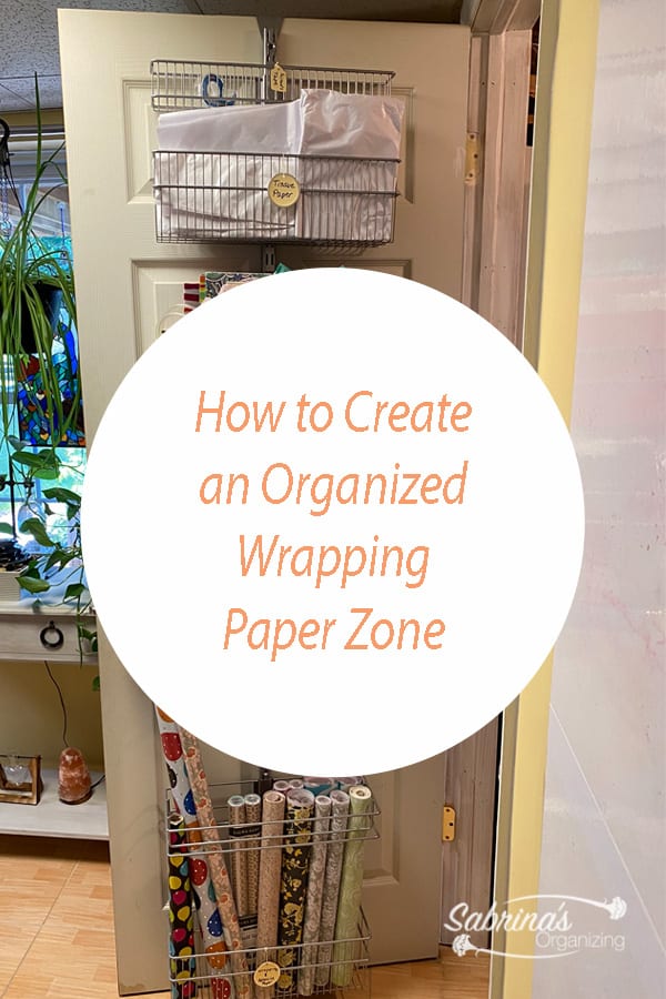 How to Create an Organized Wrapping Paper Zone - Sabrinas Organizing