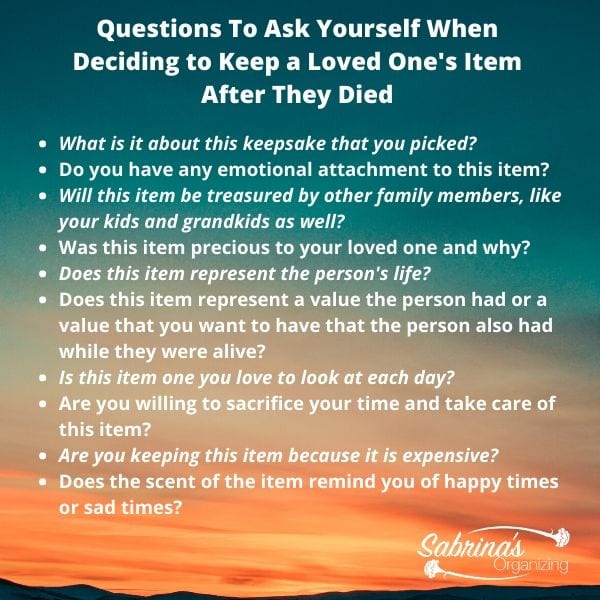 Questions to ask yourself when deciding to keep a loved one's item after they died