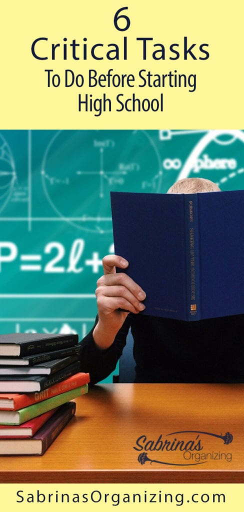 Critical Tasks To Do Before Starting High School - Sabrinas Organizing