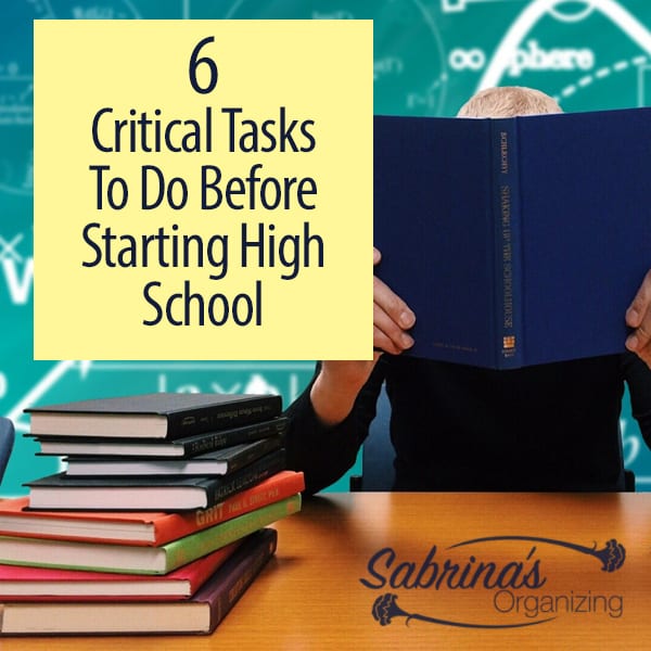 6 Critical Tasks to do before starting high school