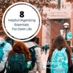 8 Helpful Organizing Essentials for Dorm Life