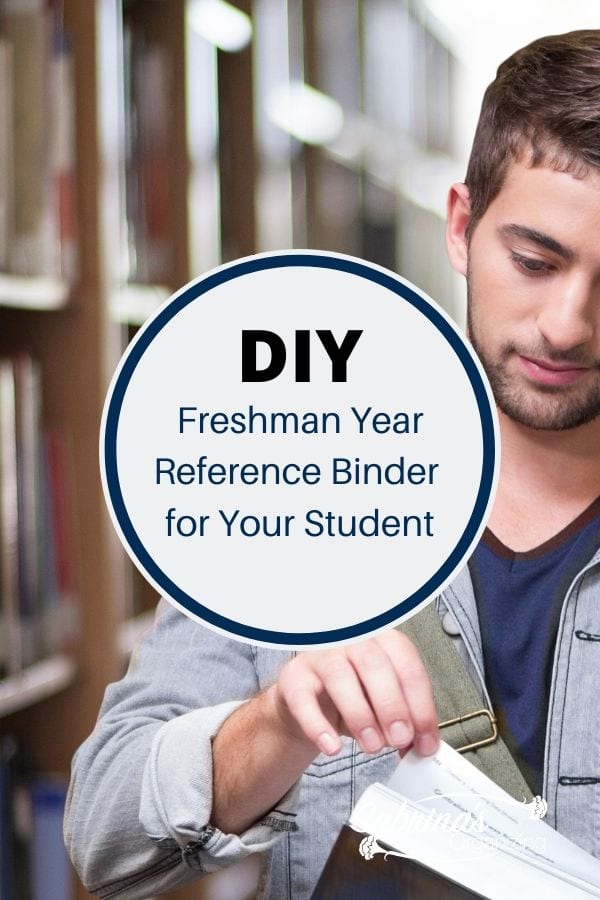 DIY Freshman Year Reference Binder for Your Student