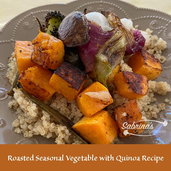 Roasted Seasonal Vegetable with Quinoa Recipe 
