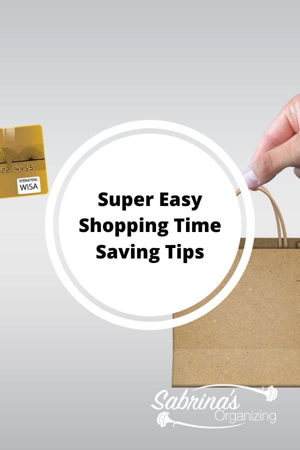 Super Easy Shopping Time Saving Tips