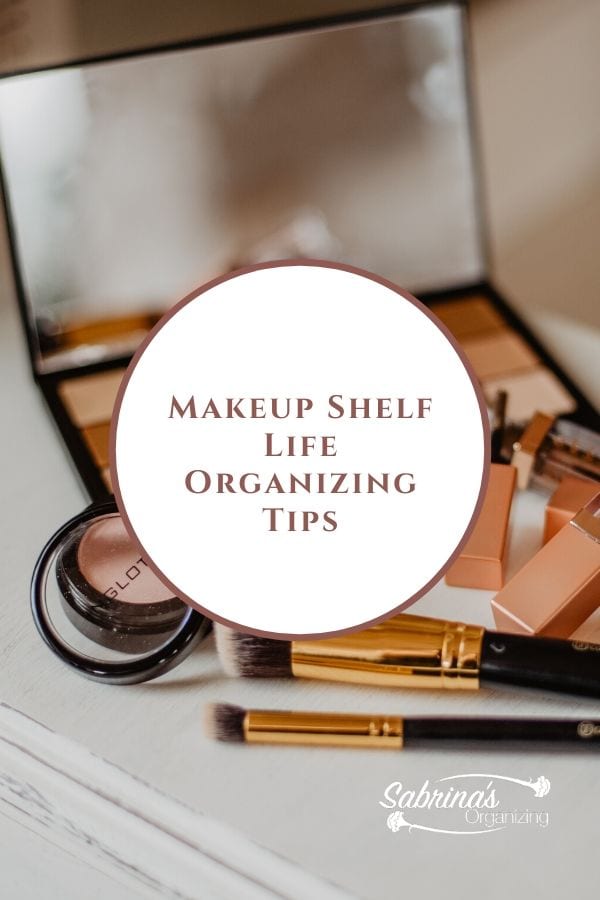 Makeup Shelf Life Organizing Tips