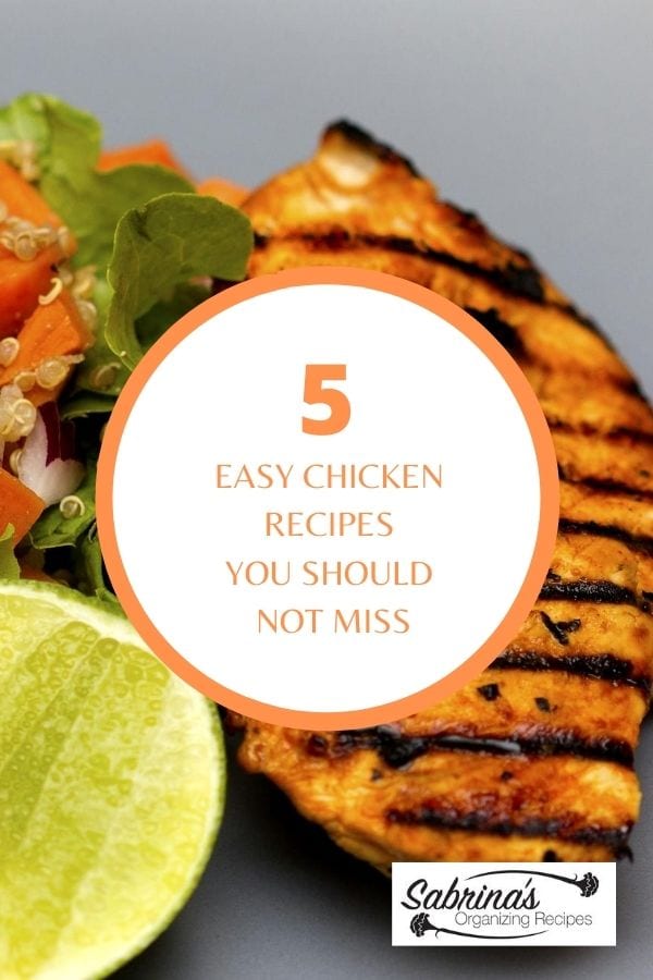 5 Easy Chicken Recipes You Should Not Miss