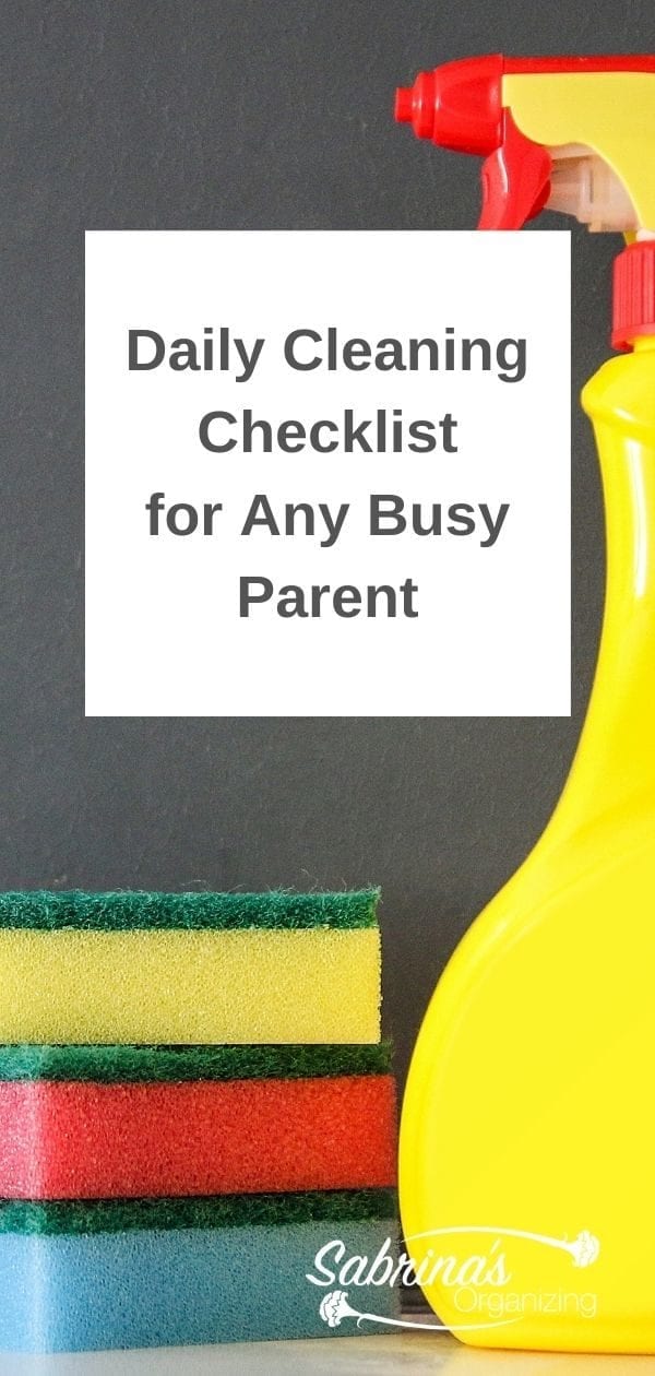 Daily Cleaning Checklist for Any Busy Parent