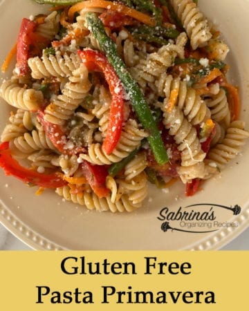 Gluten Free Pasta Primavera Recipe