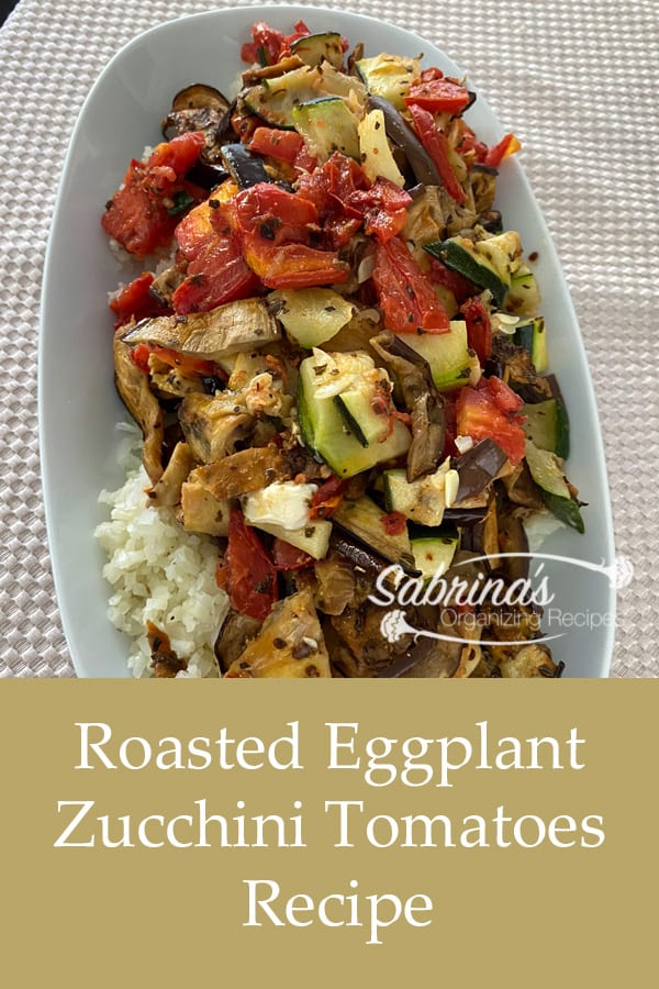 Roasted Eggplant Zucchini Tomatoes Recipe
