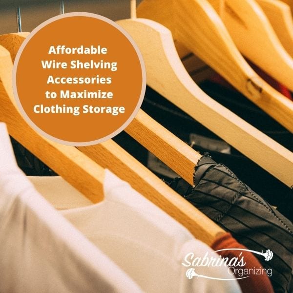 Affordable Wire Shelving Accessories to Maximize Clothing Storage square image for Instagram