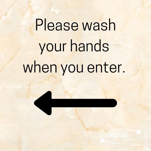 please wash your hands when you enter sign