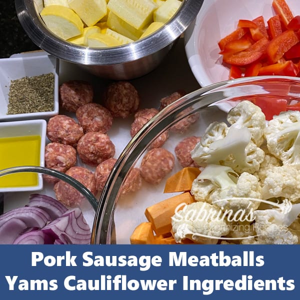 Pork Sausage Meatballs Yams Cauliflower ingredients