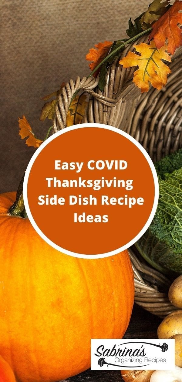 Easy COVID Thanksgiving Side Dish Recipe Ideas