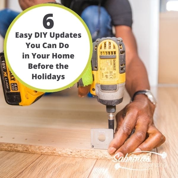 6 Easy DIY Updates you can do in your home before the holidays - square image