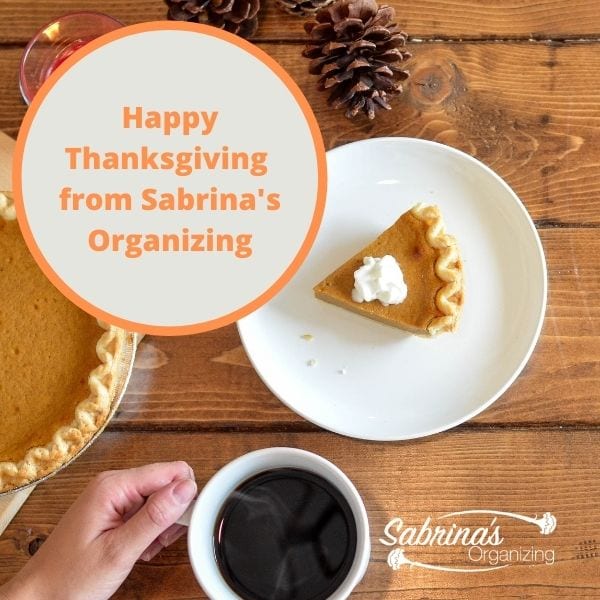 happy thanksgiving from Sabrina's Organizing - square image