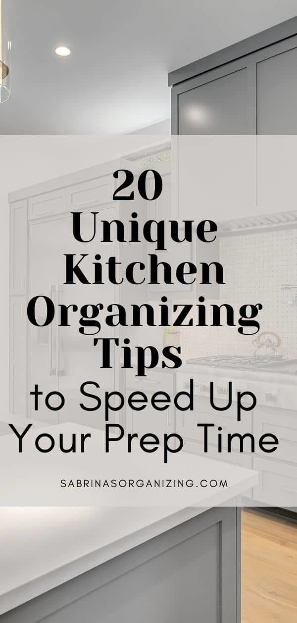 20 Unique Kitchen Organizing Tips to Speed Up Your Prep Time