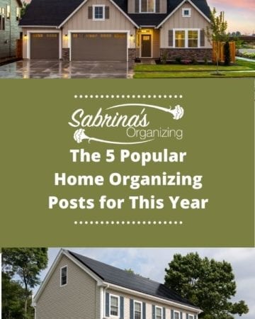 The 5 Popular Home Organizing Posts for This Year on Sabrina's Organizing - featured image
