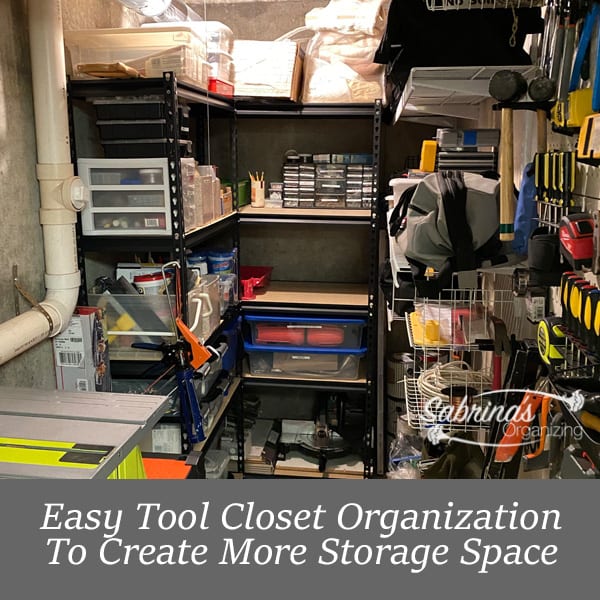 Easy Tool Closet Organization To Create More Storage Space