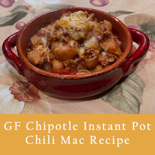 Gluten Free Chipotle Instant Pot Chili Mac Recipe square image