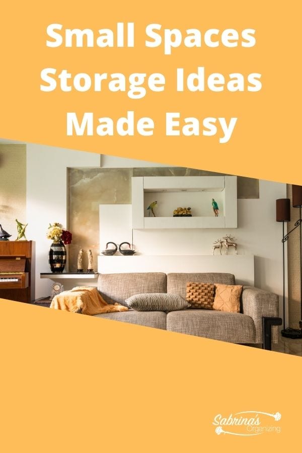 Small Spaces Storage Ideas Made Easy - featured image