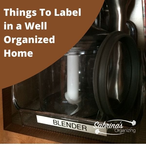 Things to Label in a Well Organized Home - square image