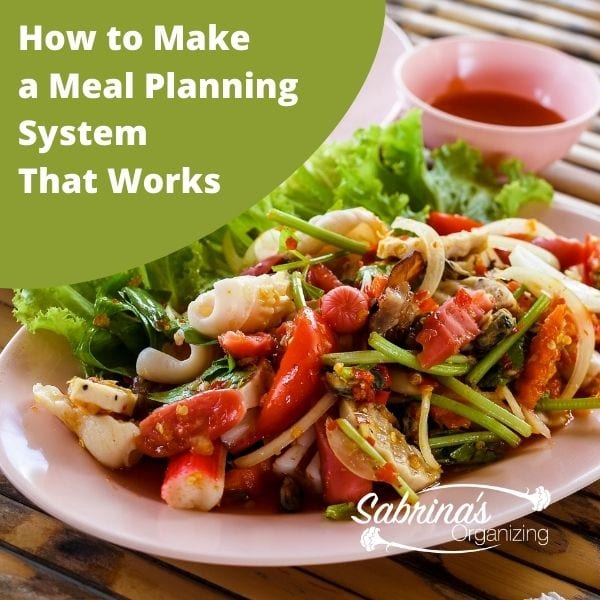 How to Make a Meal Planning System that Works - square image