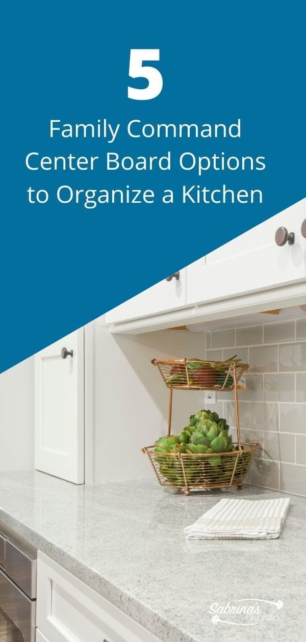 5 Family Command Center Board Options to Organize a Kitchen - long image