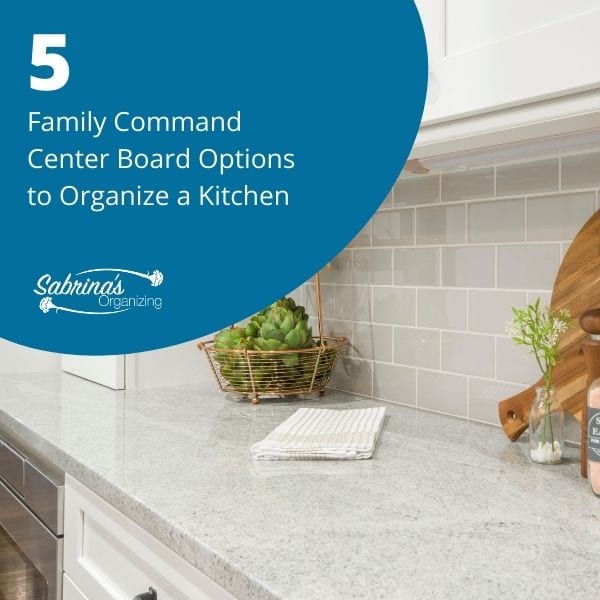 5 Family Command Center Board Options to Organize a Kitchen - square image