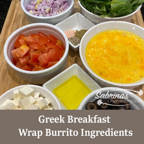 Greek Breakfast Wrap Burrito Recipe Ingredients