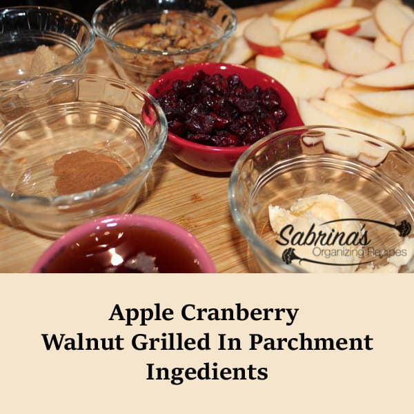 Apple Cranberry Walnut Grilled in Parchment Ingredients