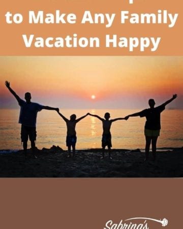 Vacation Tips to Make Any Family Vacation Happy - featured image