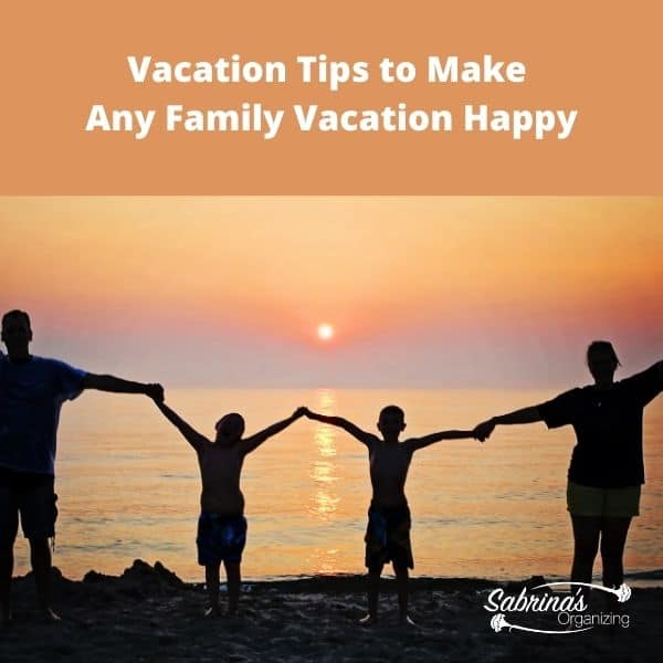 Vacation Tips to Make Any Family Vacation Happy - square