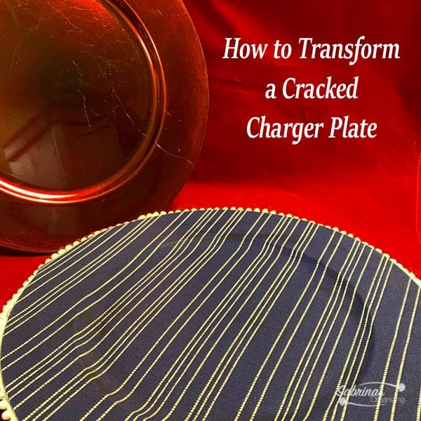 How to Transform a Cracked Charger Plate